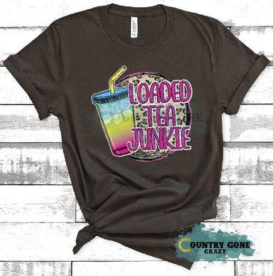 HT1852 • Loaded Tea Junkie-Country Gone Crazy-Country Gone Crazy