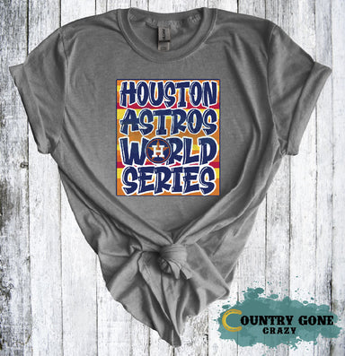 HT2107 • Houston Astros World Series-Country Gone Crazy-Country Gone Crazy