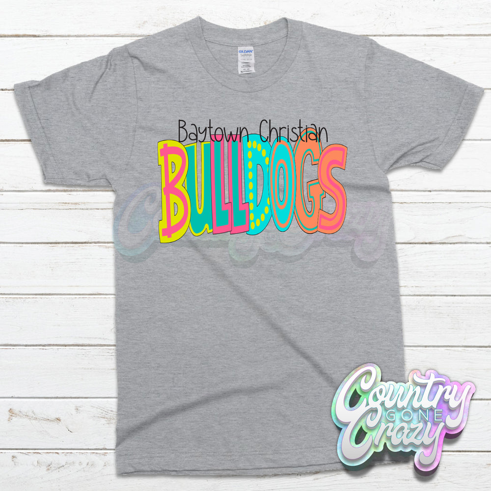 Baytown Christian Academy Bulldogs MOODLE T-Shirt-Country Gone Crazy-Country Gone Crazy