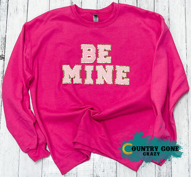 Be Mine Sweatshirt-Gildan-Country Gone Crazy