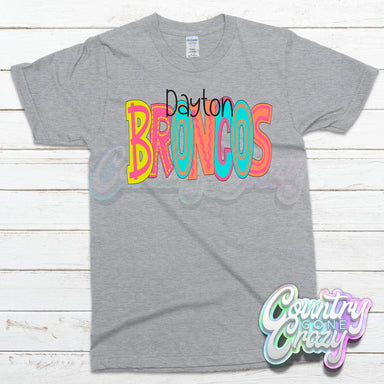Dayton Broncos MOODLE T-Shirt-Country Gone Crazy-Country Gone Crazy