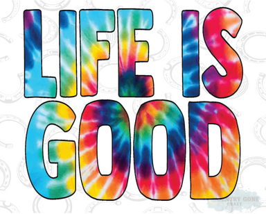 HT1008 • Life is Good Tie Dye-Country Gone Crazy-Country Gone Crazy