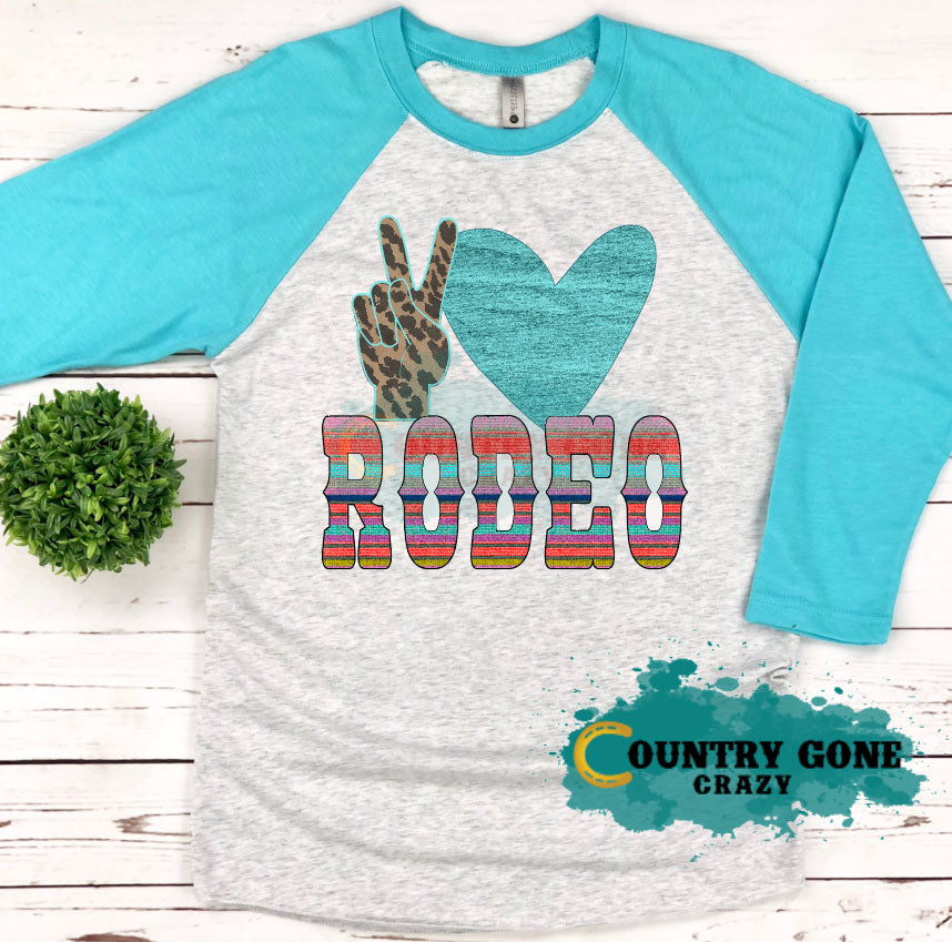 HT939 • Peace Love Rodeo-Country Gone Crazy-Country Gone Crazy