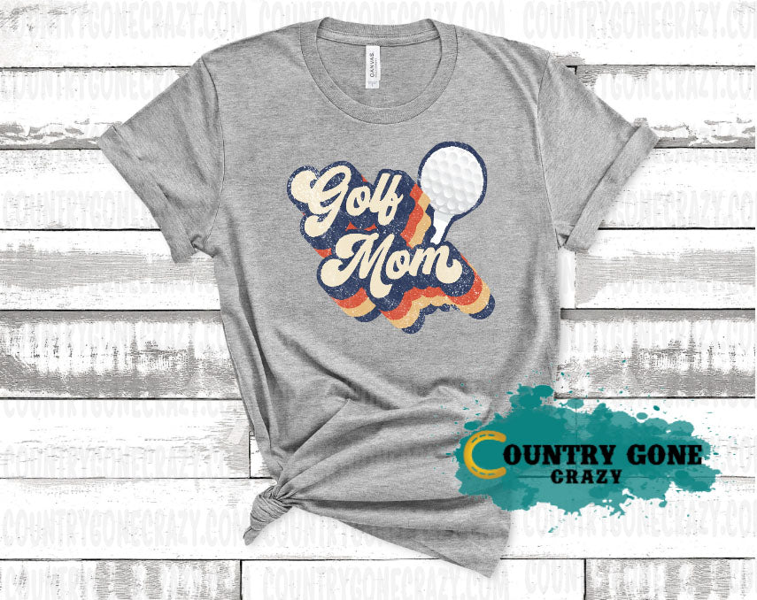 HT847 • Golf Mom-Country Gone Crazy-Country Gone Crazy